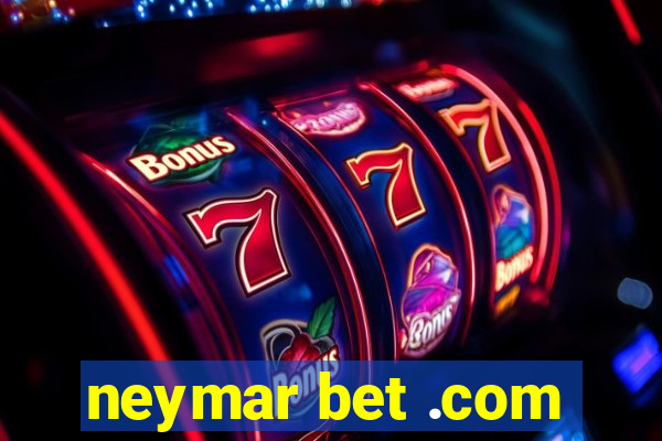 neymar bet .com